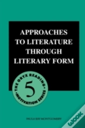 Approaches To Literature Through Literary Form
