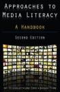 Approaches To Media Literacy: A Handbook - Preview