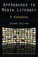 Approaches To Media Literacy: A Handbook
