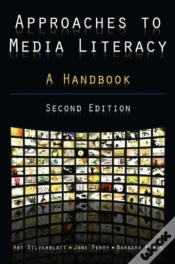 Capa do artigo Approaches To Media Literacy: A Handbook