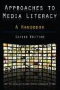 Approaches To Media Literacy: A Handbook - Preview