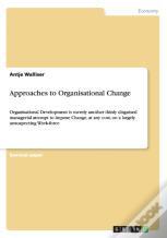 Approaches To Organisational Change