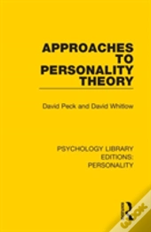 Approaches To Personality Theory