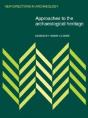 Approaches To The Archaeological Heritage - Preview