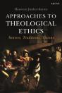 Approaches To Theological Ethics - Preview