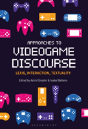 Approaches To Videogame Discourse - Preview