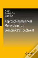 Approaching Business Models From An Economic Perspective Ii