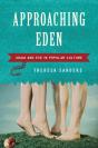 Approaching Eden - Preview