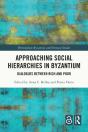 Approaching Social Hierarchies In Byzantium - Preview