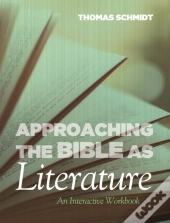 Approaching The Bible As Literature
