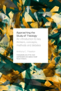 Approaching The Study Of Theology - Preview