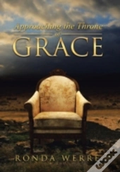 Approaching The Throne Of Grace