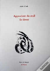 Approchant Du Seuil Ils Dirent