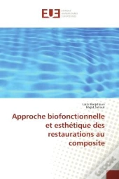 Approche Biofonctionnelle Et Esthetique Des Restaurations Au Composite