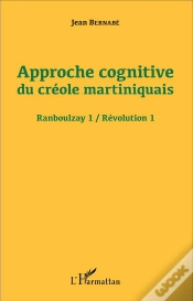 Capa do artigo Approche Cognitive Du Créole Martiniquais ; Ranboulzay 1 / Révolution 1
