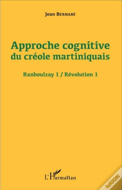 Capa do artigo Approche Cognitive Du Créole Martiniquais ; Ranboulzay 1 / Révolution 1