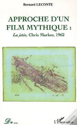 Capa do artigo Approche D'Un Film Mythique ; La Jetee, Chris Marker, 1962