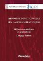 Approche Fonctionnelle Des Calculs Scientifiques ; Méthodes Numériques Et Applications ; Langage Python - Preview