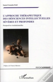 Capa do artigo Approche Thérapeutique Des Déficiences Intellectuelles Sévères Et Profondes ; Perspectives Institutionnelles
