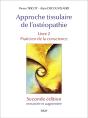 Approche Tissulaire De L'Ostéopathie Tome 2 : Praticien De La Conscience (2e Édition) - Preview