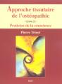 Approche Tissulaire De L'Ostéopathie (Tome 2) : Praticien De La Conscience - Preview