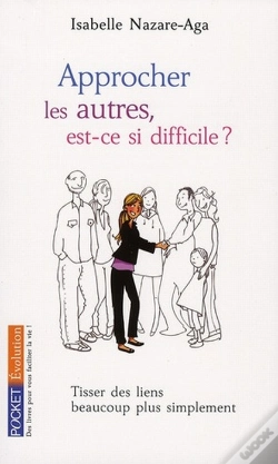 Capa do artigo Approcher Les Autres, Est-Ce Si Difficile ? Tisser Des Liens Beaucoup Plus Simplement