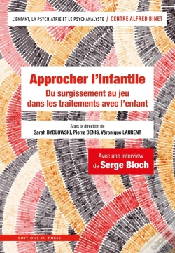 Capa do artigo Approcher L'Infantile : Du Surgissement Au Jeu Dans Les Traitements Avec L'Enfant
