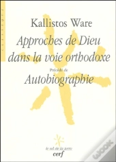Approches De Dieu Dans La Voie Orthodoxe