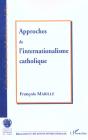 Approches De L'Internationalisme Catholique - Preview