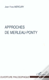 Approches De Merleau-Ponty