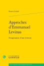 Approches D'Emmanuel Levinas : L'Inspiration D'Une Écriture - Preview