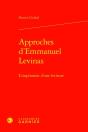 Approches D'Emmanuel Levinas : L'Inspiration D'Une Écriture - Preview