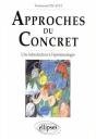 Approches Du Concret - Une Introduction À L'Épistémologie - Preview