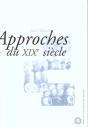Approches Du Xixe Siècle. Hors Serie - Preview