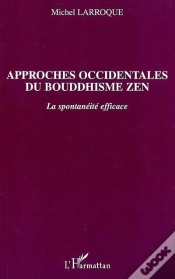 Capa do artigo Approches Occidentales Du Bouddhisme Zen ; La Spontaneite Efficace