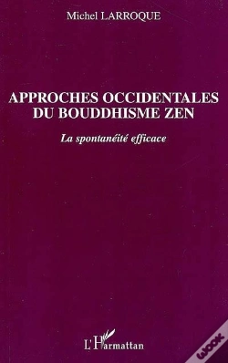 Capa do artigo Approches Occidentales Du Bouddhisme Zen ; La Spontaneite Efficace