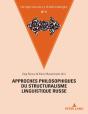 Approches Philosophiques Du Structuralisme Linguistique Russe - Preview