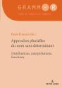 Approches Plurielles Du Nom Sans Déterminant : Distributions, Interprétations, Fonctions - Preview
