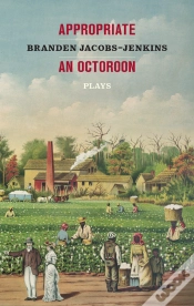 Capa do artigo Appropriate/An Octoroon: Plays