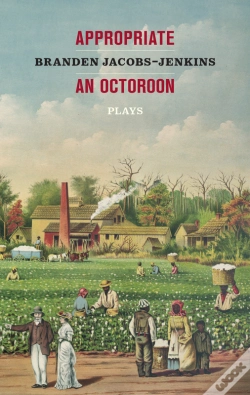 Capa do artigo Appropriate/An Octoroon: Plays