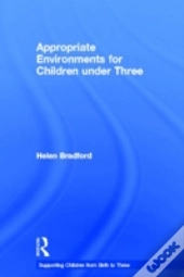 Appropriate Environments For Children Under Three
