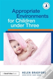 Appropriate Environments For Children Under Three