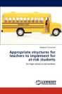 Appropriate Structures For Teachers To Implement For At-Risk Students - Preview