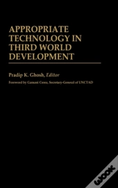 Appropriate Technology In Third World Development