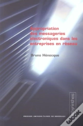 Appropriation Des Messageries Électroniques Dans Les Entreprises En Réseau