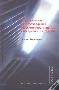 Capa do artigo Appropriation Des Messageries Électroniques Dans Les Entreprises En Réseau