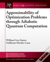 Approximability Of Optimization Problems Through Adiabatic Quantum Computation