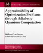 Approximability Of Optimization Problems Through Adiabatic Quantum Computation - Preview