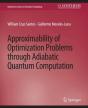 Approximability Of Optimization Problems Through Adiabatic Quantum Computation - Preview