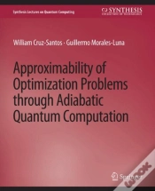 Capa do artigo Approximability Of Optimization Problems Through Adiabatic Quantum Computation